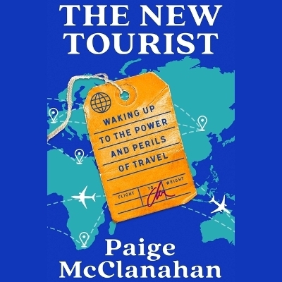 The New Tourist - Paige McClanahan