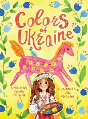 Colors of Ukraine - Camille S Campbell