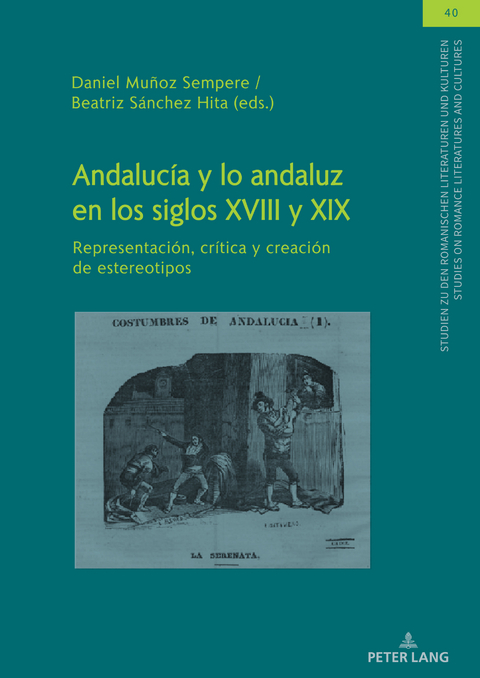 Andalucía y lo andaluz en los siglos XVIII y XIX - 