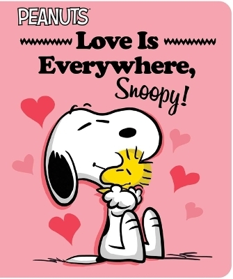 Love Is Everywhere, Snoopy! - Charles M Schulz, Tina Gallo