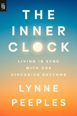 The Inner Clock - Lynne Peeples