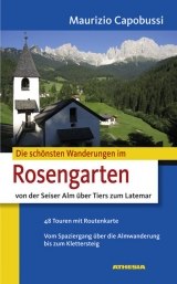 Die schönsten Wanderungen im Rosengarten - Maurizio Capobussi