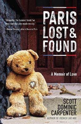 Paris Lost and Found - Scott Dominic Carpenter