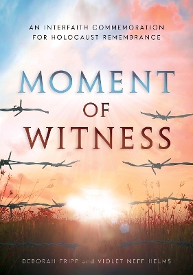 Moment of Witness - Deborah Fripp, Violet Neff-Helms