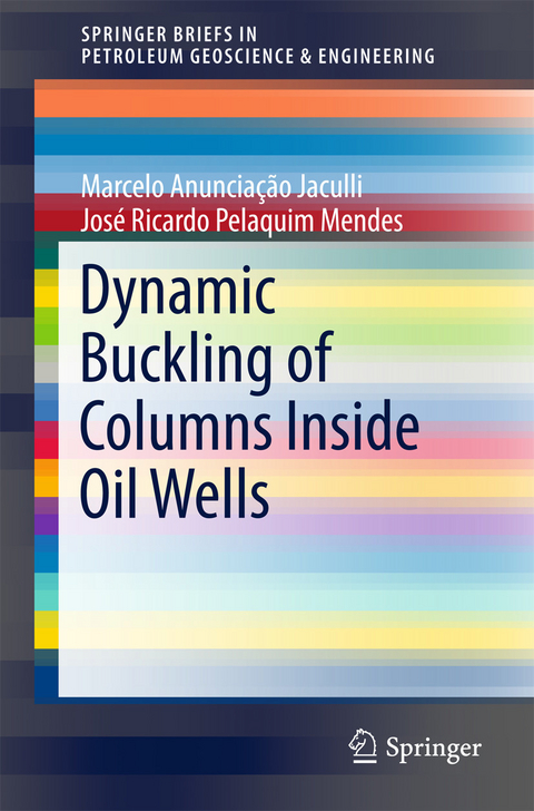 Dynamic Buckling of Columns Inside Oil Wells - Marcelo Anunciação Jaculli, José Ricardo Pelaquim Mendes