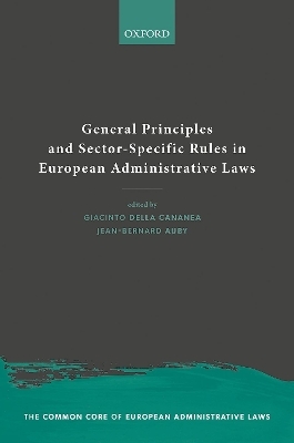 General Principles and Sector-Specific Rules in European Administrative Laws - 