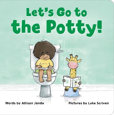 Let's Go to the Potty! - Allison Jandu