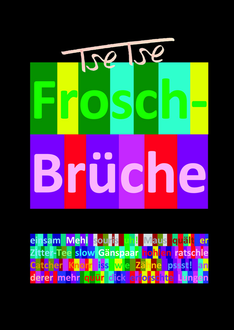 Frosch-Brüche / Froh-Sprüche - Tse Tse (C. C.)