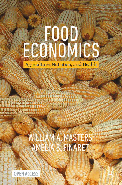 Food Economics - William A. Masters, Amelia B. Finaret