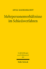 Mehrpersonenverhältnisse im Schiedsverfahren - Anna Kaehlbrandt