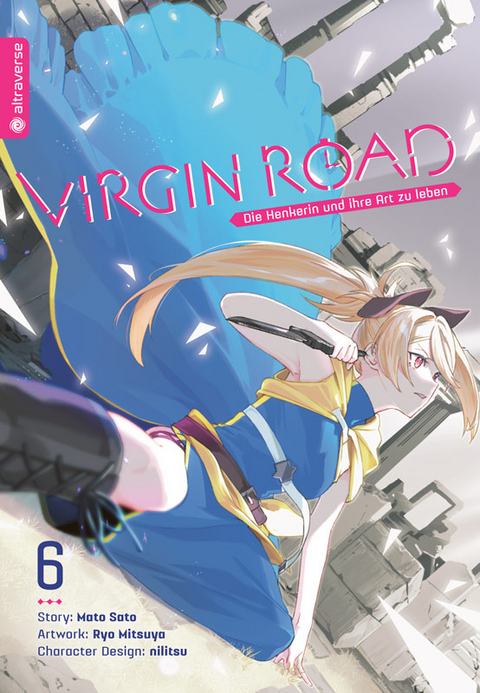 Virgin Road - Die Henkerin und ihre Art zu Leben 06 - Ryo Mitsuya, Mato Sato,  Nilitsu