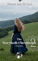 The Marybeth Chronicles 2: Einsam - Simon van de Loo