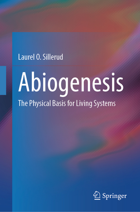 Abiogenesis - Laurel O. Sillerud