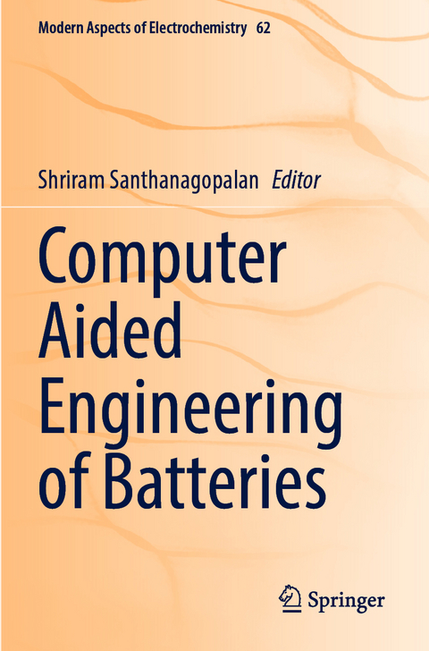 Computer Aided Engineering of Batteries - 