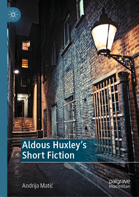 Aldous Huxley's Short Fiction - Andrija Matić