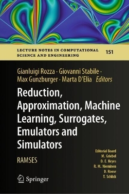 Reduction, Approximation, Machine Learning, Surrogates, Emulators and Simulators - 