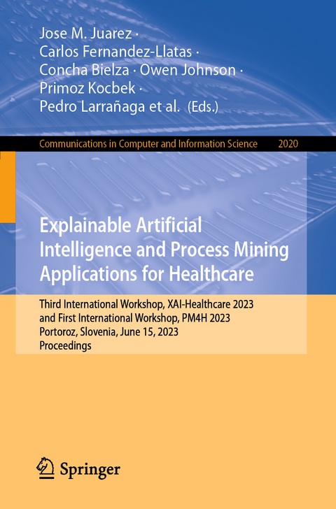 Explainable Artificial Intelligence and Process Mining Applications for Healthcare - 