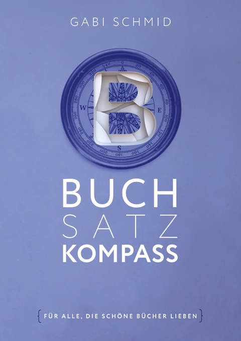 Buchsatz-Kompass - Gabi Schmid