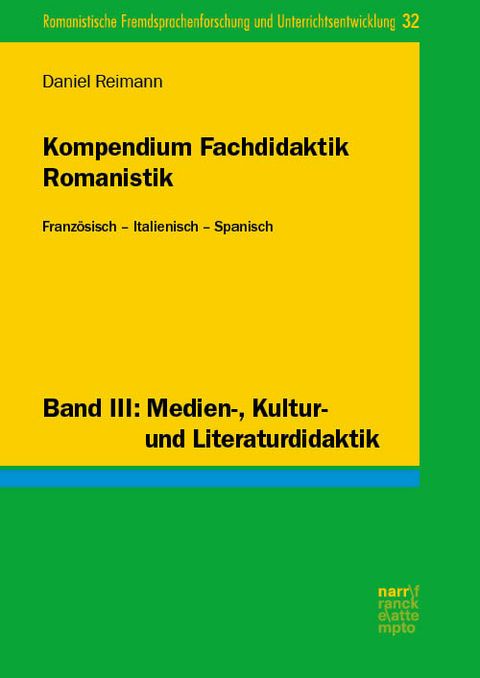 Kompendium Fachdidaktik Romanistik. Französisch – Italienisch – Spanisch - Daniel Reimann