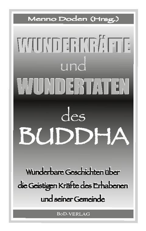 Wunderkräfte und Wundertaten des Buddha - 