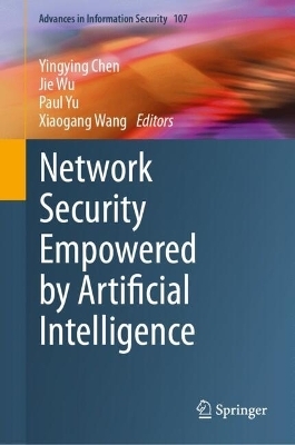 Network Security Empowered by Artificial Intelligence - 