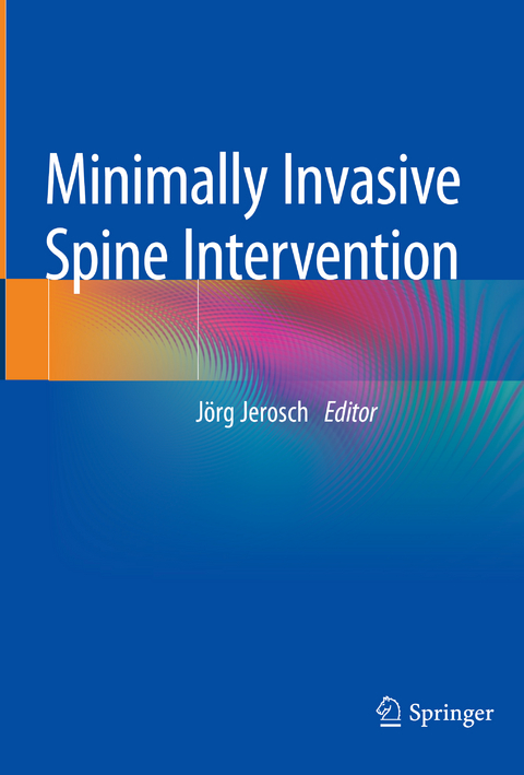 Minimally Invasive Spine Intervention - 