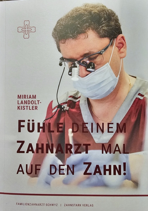 Fühle deinem Zahnarzt mal auf den Zahn! - Miriam Landolt-Kistler