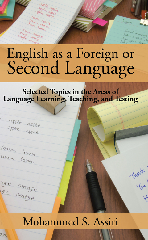 English as a Foreign or Second Language -  Mohammed S. Assiri