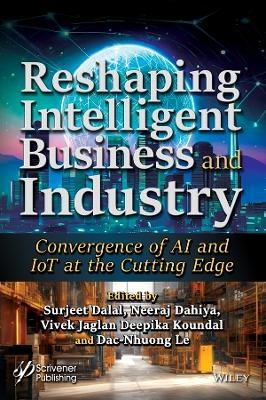 Reshaping Intelligent Business and Industry - 