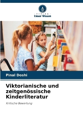 Viktorianische und zeitgen�ssische Kinderliteratur - Pinal Doshi