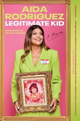 Legitimate Kid - Aida Rodriguez