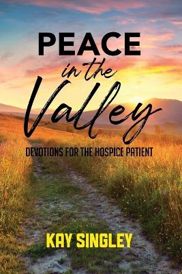 Peace In The Valley - Kay Singley