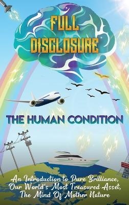 The Human Condition - Full Disclosure - Adam M Hollick
