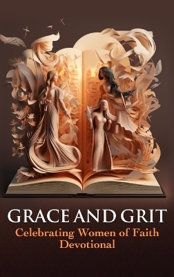 Grace and Grit Celebrating Women of Faith Devotional -  Meevolv