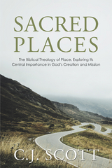 Sacred Places -  C.J. Scott