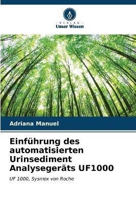 Einf�hrung des automatisierten Urinsediment Analyseger�ts UF1000 - Adriana Manuel