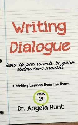 Writing Dialogue - Angela Hunt