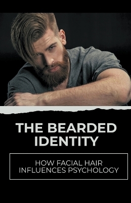 The Bearded Identity -  Xspurts Com