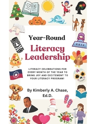 Year-Round Literacy Leadership - Kimberly a Chase