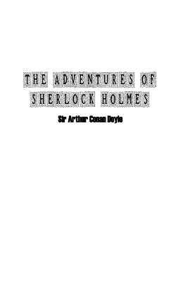 The Adventures of Sherlock Holmes - Sir Arthur Conan Doyle