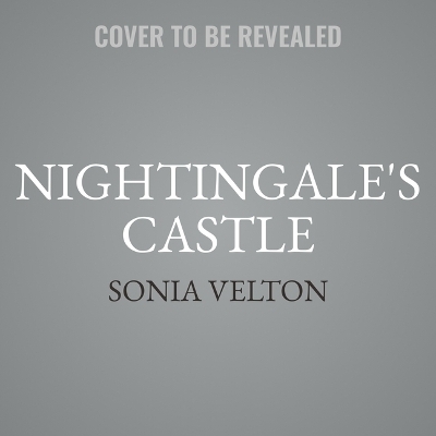 Nightingale's Castle - Sonia Velton