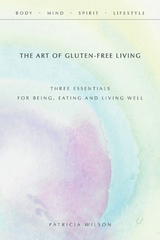 Art of Gluten-Free Living -  Patricia Wilson