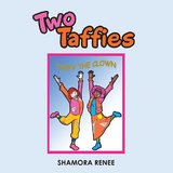 Two Taffies -  Shamora Renee
