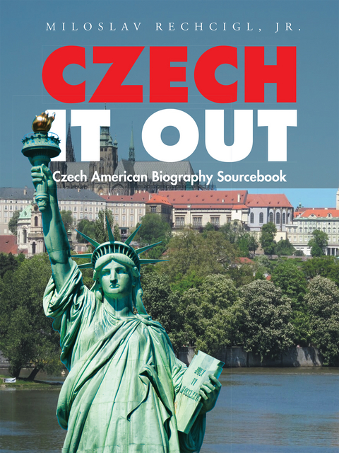 Czech It Out - Miloslav Rechcigl Jr.