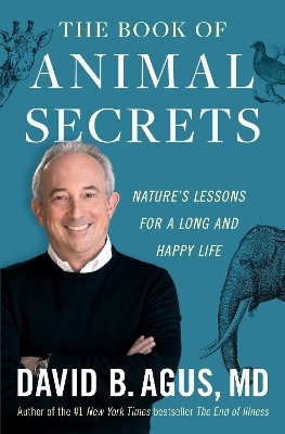 The Book of Animal Secrets - David B. Agus