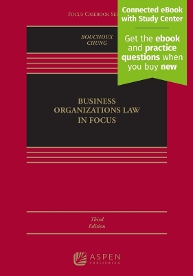 Business Organizations Law in Focus - Deborah E Bouchoux, Christine Sgarlata Chung