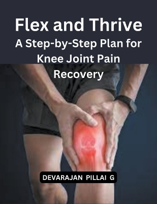 Flex and Thrive - Devarajan Pillai G