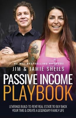 Passive Income Playbook - Jim Sheils, Jamie Sheils