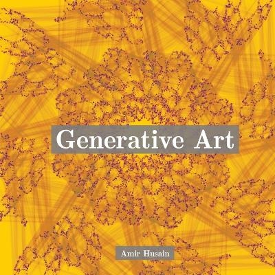 Generative Art - Amir Husain