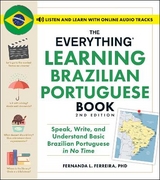 The Everything Learning Brazilian Portuguese Book, 2nd Edition - Ferreira, Fernanda